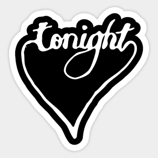 tonight Sticker